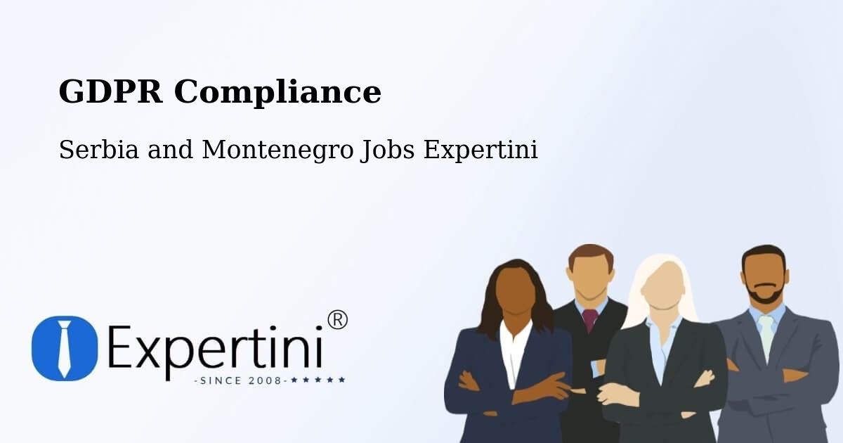 EU GDPR Compliance Statement – Calgary - Serbia and Montenegro Jobs Expertini