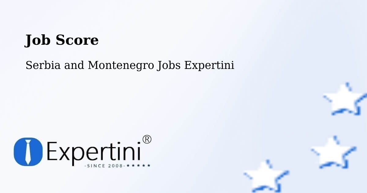 Job Score & Job Description Score Tool – Calgary - Serbia and Montenegro Jobs Expertini